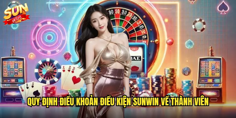 Quy định điều khoản điều kiện Sunwin về thành viên