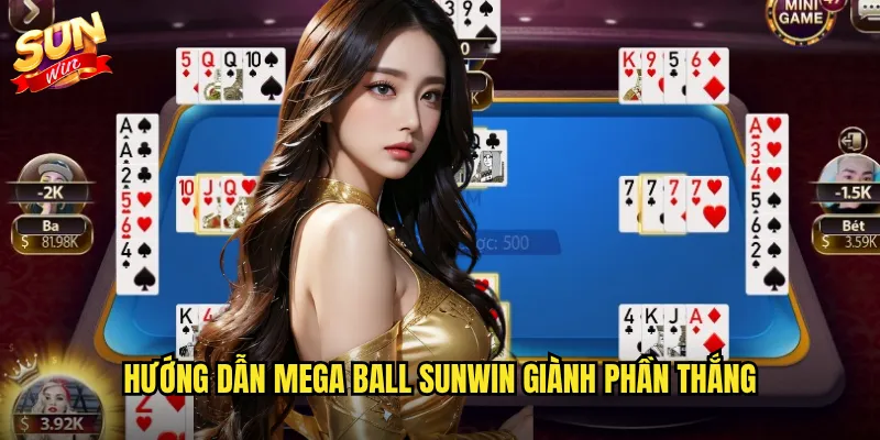 Hướng dẫn Mega Ball Sunwin giành phần thắng